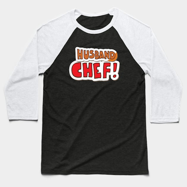 MY HUSBAND IS A CHEF Baseball T-Shirt by Kikapu creations